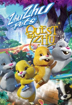 Zhu Zhu Pets Quest For Zhu (2011) ซู เจ้าหนูแฮมสเตอร์ พิชิตแดนมหัศจรรย์