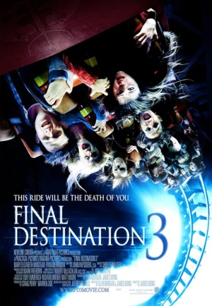 Final Destination 3 (2006) ไฟนอล เดสติเนชั่น 3 โกงความตาย เย้ยความตาย