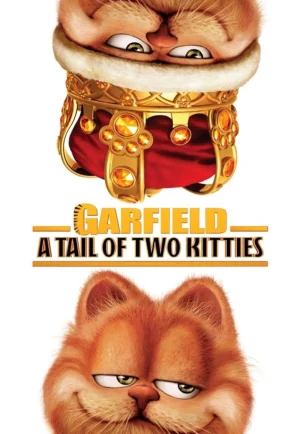 Garfield A Tail of Two Kitties (2006) การ์ฟีลด์ 2 อลเวงเจ้าชายบัลลังก์เหมียว