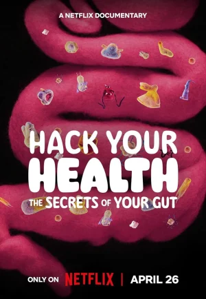 Hack Your Health The Secrets of Your Gut (2024)