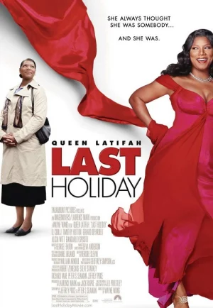 Last Holiday (2006) วันหยุดสุดท้าย