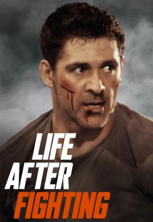 Life After Fighting (2024)