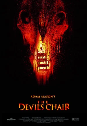 The Devil’s Chair (2007) เก้าอี้สยองดูดวิญญาณ