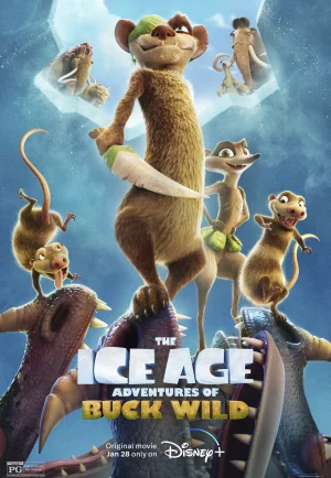 The Ice Age Adventures of Buck Wild (2022) ไอซ์ เอจ การผจญภัยของบั๊ค ไวด์