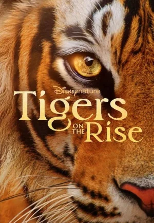 Tigers on the Rise (2024) Disney+