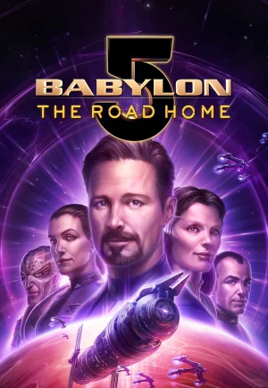 Babylon 5 The Road Home (2023) บาบิลอนไฟฟ์ หนทางสู่บ้าน