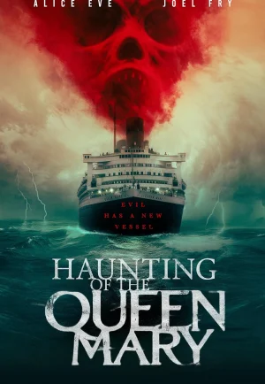 Haunting of the Queen Mary (2023) เรือผีปีศาจ