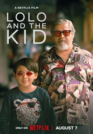 Lolo and the Kid (2024) โลโล่ แอนด์ เดอะ คิด