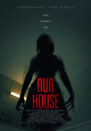 Our House (2018) เครื่องเรียกผี