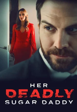 Sugar Baby Murder (Her Deadly Sugar Daddy) (2020)