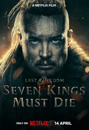 The Last Kingdom- Seven Kings Must Die (2023) เจ็ดกษัตริย์จักวายชนม์