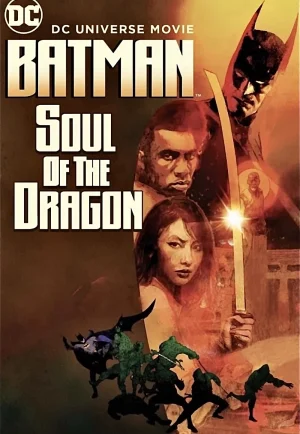 Batman Soul of the Dragon (2021) แบทแมน วิญญาณแห่งมังกร