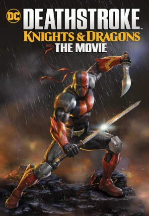 Deathstroke: Knights & Dragons: The Movie (2020) อัศวินเดธสโตรก และ มังกร เดอะมูฟวี่