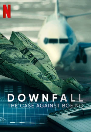 Downfall- The Case Against Boeing (2022) ร่วง- วิกฤติโบอิ้ง