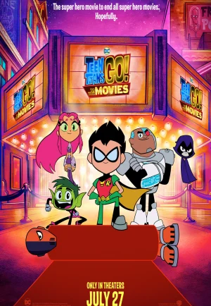 Teen Titans GO! To the Movies (2018) ทีน ไททันส์ โก ฮีโร่วัยเกรียน