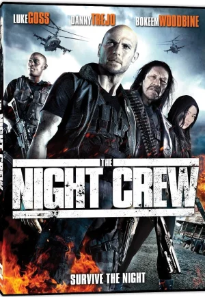 The Night Crew (2015) พวกลูกเรือกลางคืน