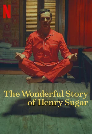 The Wonderful Story of Henry Sugar (2023) เรื่องเล่าหรรษาของเฮนรี่ ชูการ์