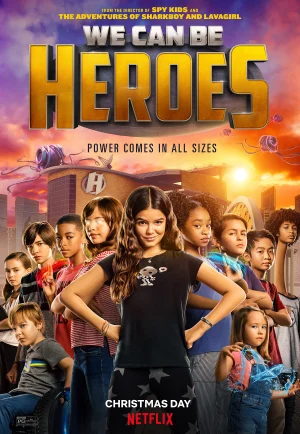 We Can Be Heroes (2020) รวมพลังเด็กพันธุ์แกร่ง