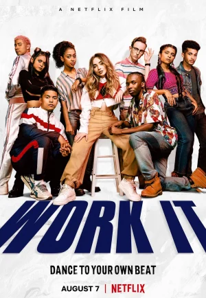 Work It (2020) เวิร์ค อิท: เต้นเพื่อฝัน NETFLIX